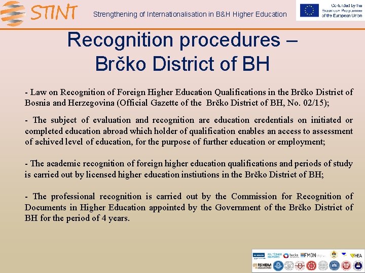 Strengthening of Internationalisation in B&H Higher Education Recognition procedures – Brčko District of BH