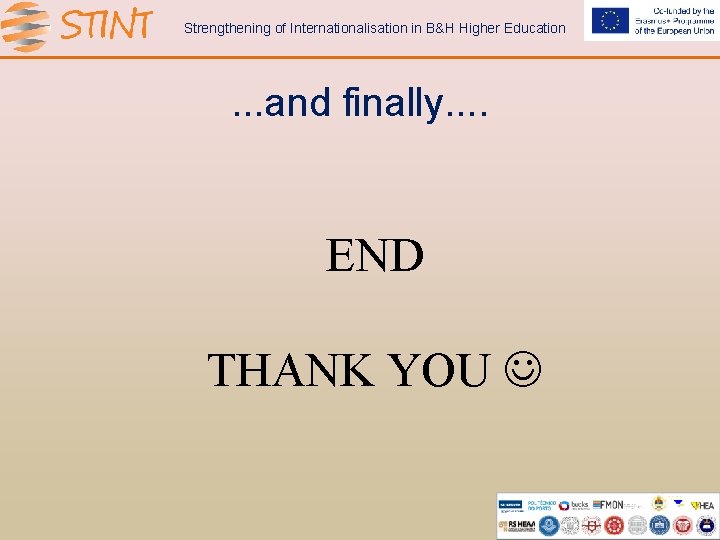 Strengthening of Internationalisation in B&H Higher Education . . . and finally. . END