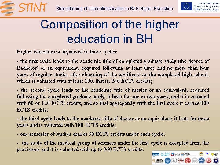 Strengthening of Internationalisation in B&H Higher Education Composition of the higher education in BH