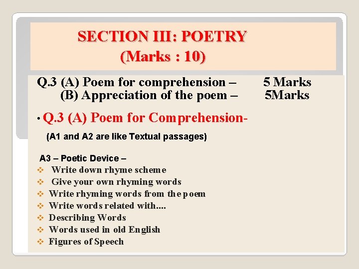 SECTION III: POETRY (Marks : 10) Q. 3 (A) Poem for comprehension – (B)