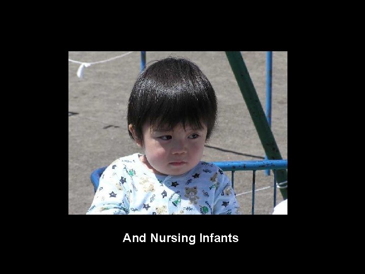 And Nursing Infants 