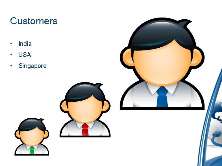 Customers • India • USA • Singapore 