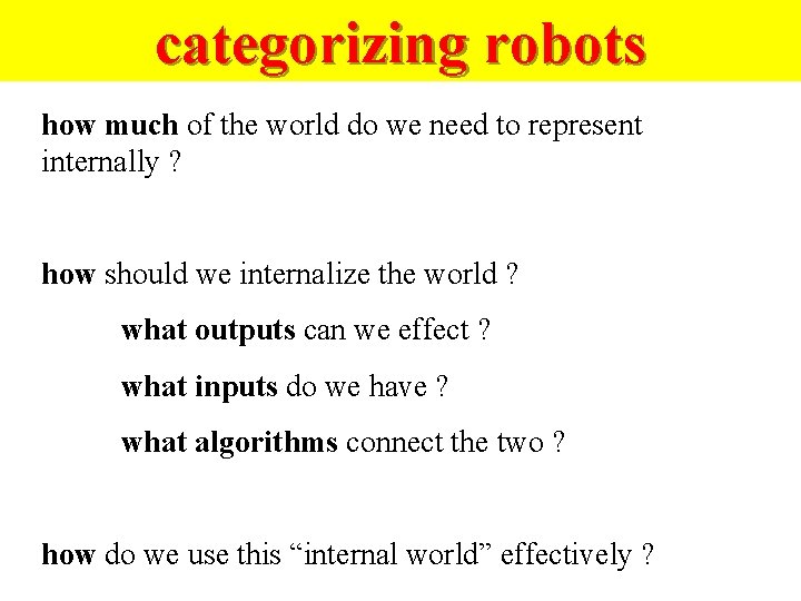 categorizing the world is notrobots enough how much of the world do we need