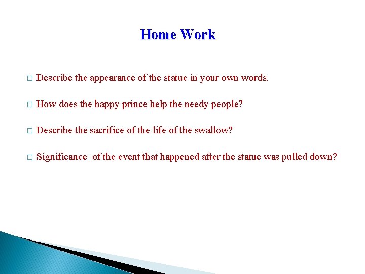 Home Work � Describe the appearance of the statue in your own words. �