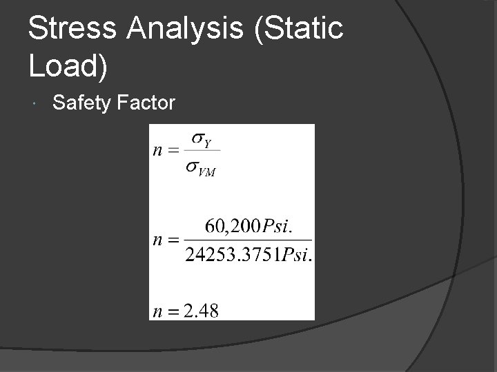 Stress Analysis (Static Load) Safety Factor 