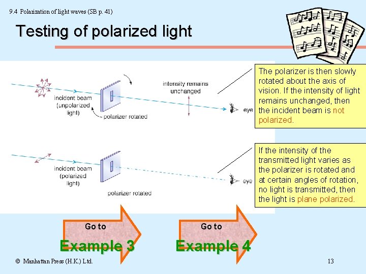 9. 4 Polarization of light waves (SB p. 41) Testing of polarized light The