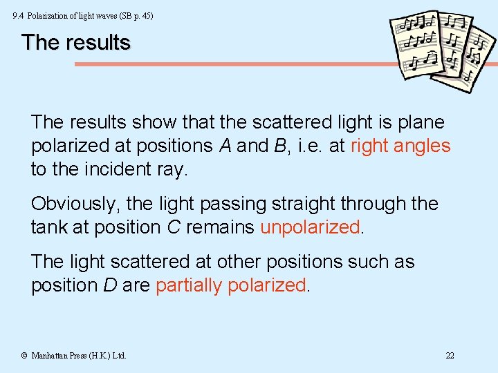 9. 4 Polarization of light waves (SB p. 45) The results show that the