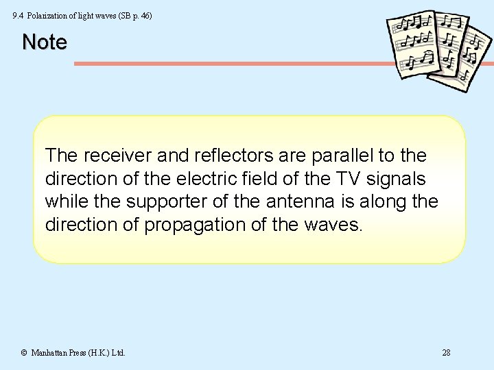 9. 4 Polarization of light waves (SB p. 46) Note The receiver and reflectors