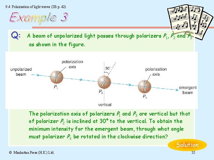 9. 4 Polarization of light waves (SB p. 42) Q: A beam of unpolarized