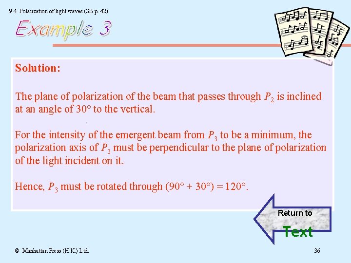 9. 4 Polarization of light waves (SB p. 42) Solution: The plane of polarization