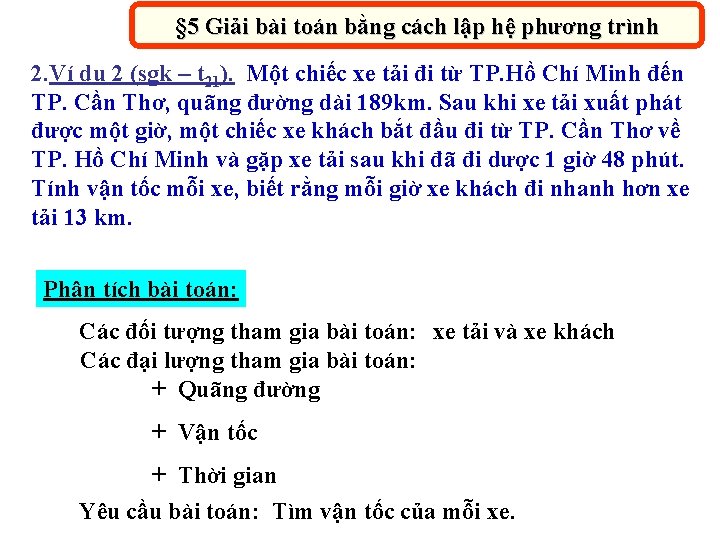 § 5 Giải bài toán bằng cách lập hệ phương trình 2. Ví dụ