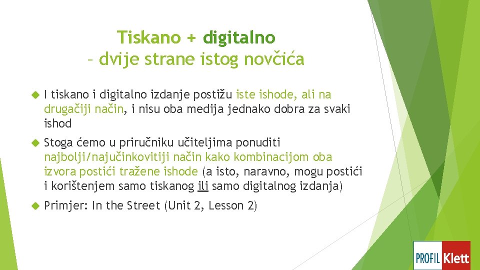 Tiskano + digitalno – dvije strane istog novčića I tiskano i digitalno izdanje postižu