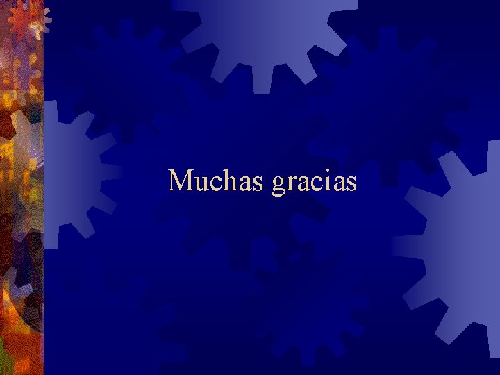 Muchas gracias 