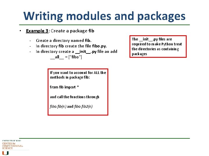 Writing modules and packages • Example 3: Create a package fib - Create a