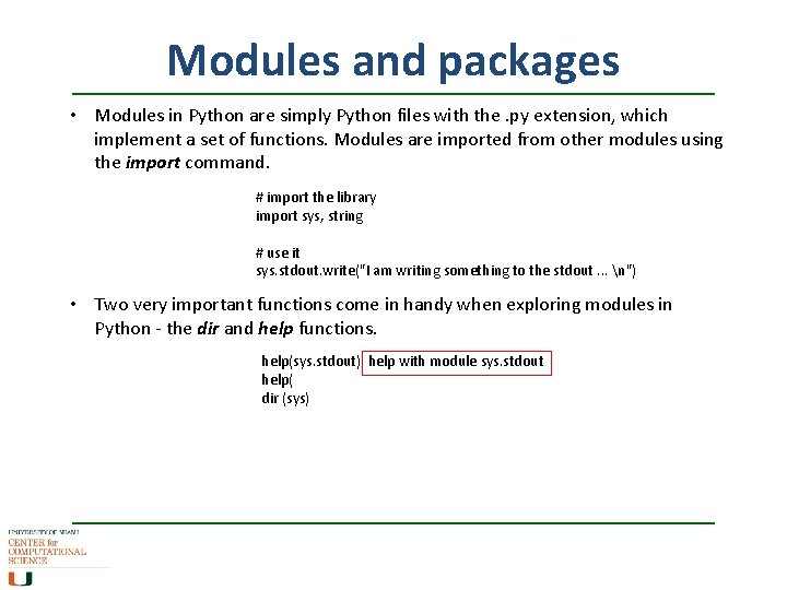 Modules and packages • Modules in Python are simply Python files with the. py