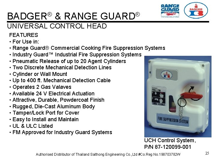 BADGER® & RANGE GUARD® UNIVERSAL CONTROL HEAD FEATURES • For Use in: • Range