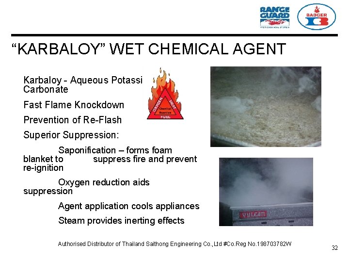 “KARBALOY” WET CHEMICAL AGENT Karbaloy - Aqueous Potassium Carbonate Fast Flame Knockdown Prevention of