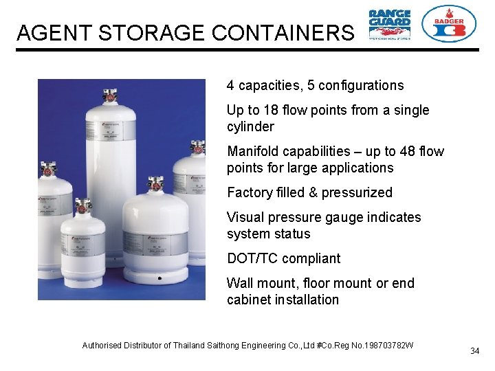 AGENT STORAGE CONTAINERS 4 capacities, 5 configurations Up to 18 flow points from a