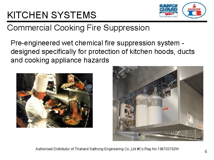 KITCHEN SYSTEMS Commercial Cooking Fire Suppression Pre-engineered wet chemical fire suppression system designed specifically