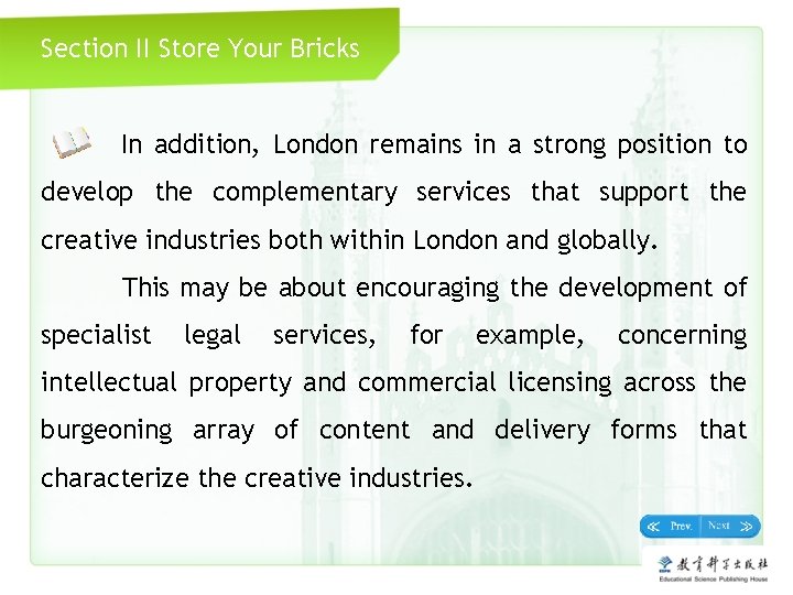 Section II Store Your Bricks In addition, London remains in a strong position to