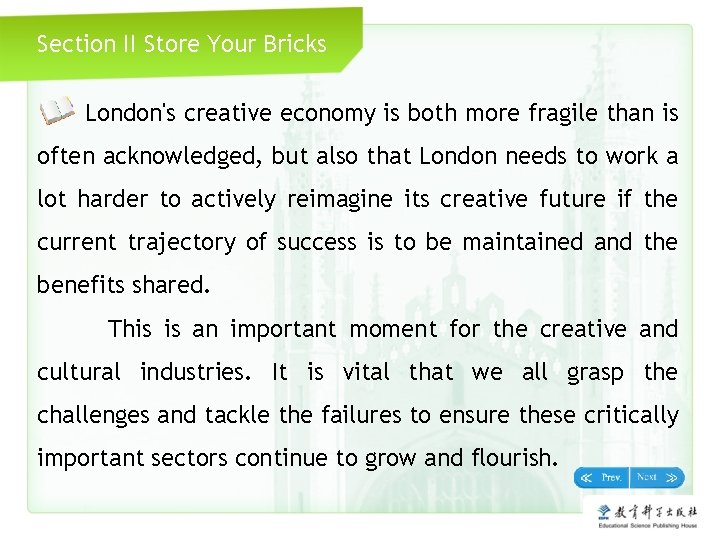 Section II Store Your Bricks London's creative economy is both more fragile than is