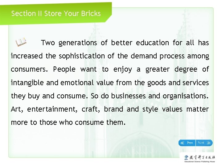 Section II Store Your Bricks Two generations of better education for all has increased