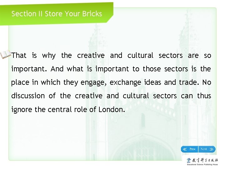 Section II Store Your Bricks That is why the creative and cultural sectors are