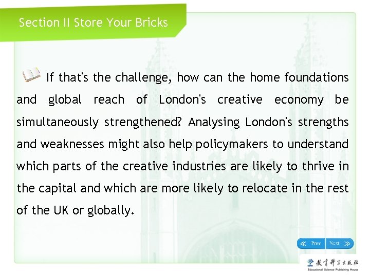 Section II Store Your Bricks If that's the challenge, how can the home foundations