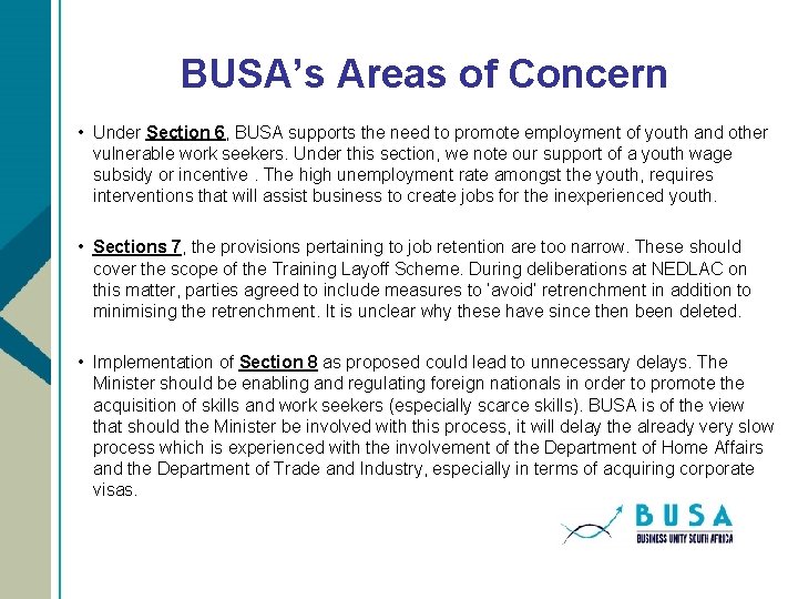 BUSA’s Areas of Concern • Under Section 6, BUSA supports the need to promote
