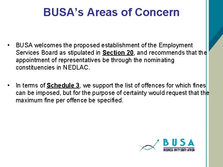 BUSA’s Areas of Concern • BUSA welcomes the proposed establishment of the Employment Services