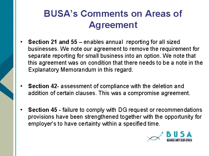 BUSA’s Comments on Areas of Agreement • Section 21 and 55 – enables annual