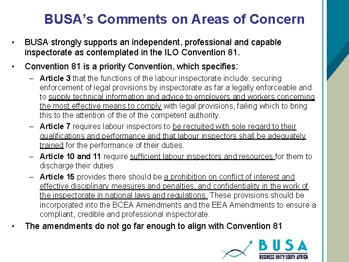 BUSA’s Comments on Areas of Concern • BUSA strongly supports an independent, professional and