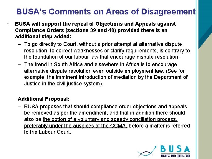 BUSA’s Comments on Areas of Disagreement • BUSA will support the repeal of Objections
