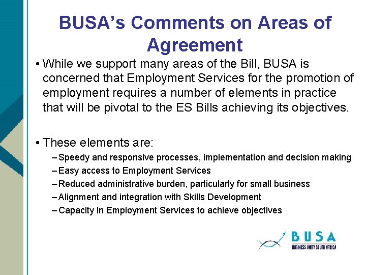 BUSA’s Comments on Areas of Agreement • While we support many areas of the