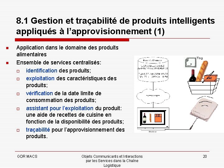 8. 1 Gestion et traçabilité de produits intelligents appliqués à l’approvisionnement (1) n n