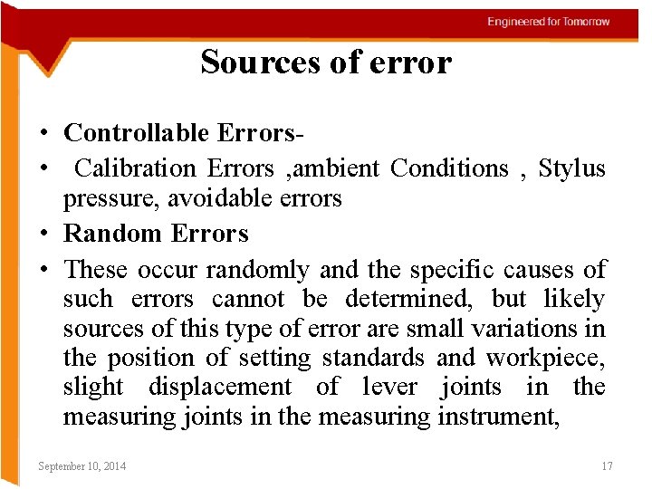 Sources of error • Controllable Errors • Calibration Errors , ambient Conditions , Stylus