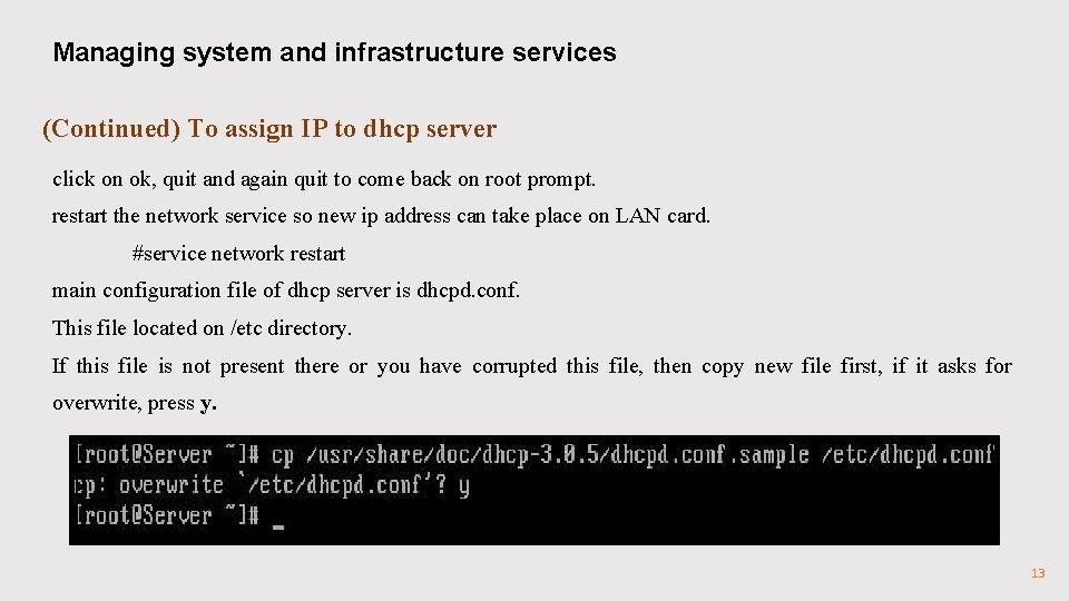 Managing system and infrastructure services (Continued) To assign IP to dhcp server click on