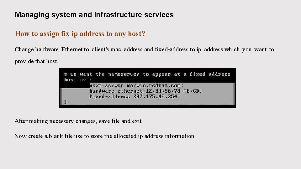 Managing system and infrastructure services How to assign fix ip address to any host?