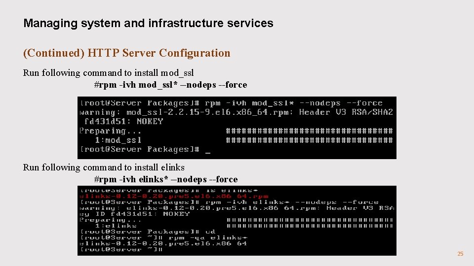 Managing system and infrastructure services (Continued) HTTP Server Configuration Run following command to install