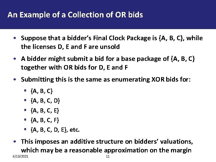 An Example of a Collection of OR bids • Suppose that a bidder’s Final