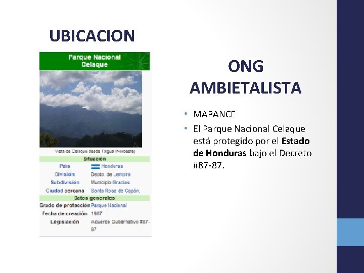 UBICACION ONG AMBIETALISTA • MAPANCE • El Parque Nacional Celaque está protegido por el