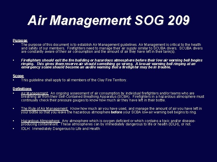 Air Management SOG 209 Purpose • The purpose of this document is to establish