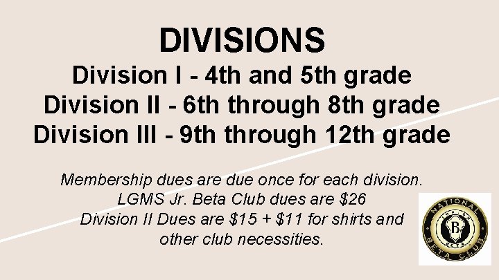 DIVISIONS Division I - 4 th and 5 th grade Division II - 6