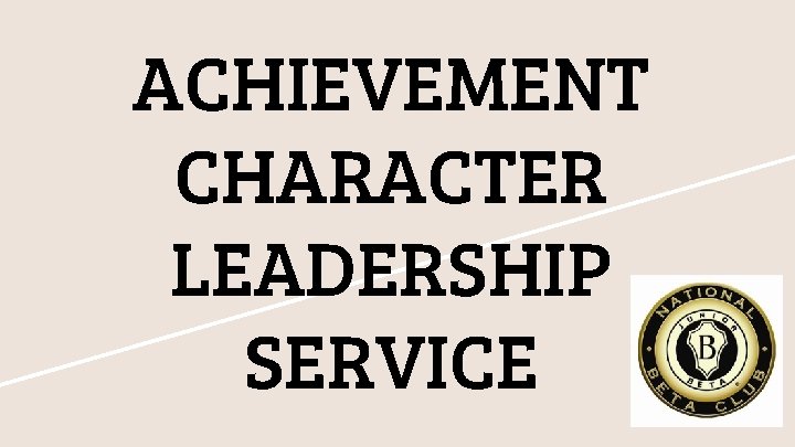 ACHIEVEMENT CHARACTER LEADERSHIP SERVICE 