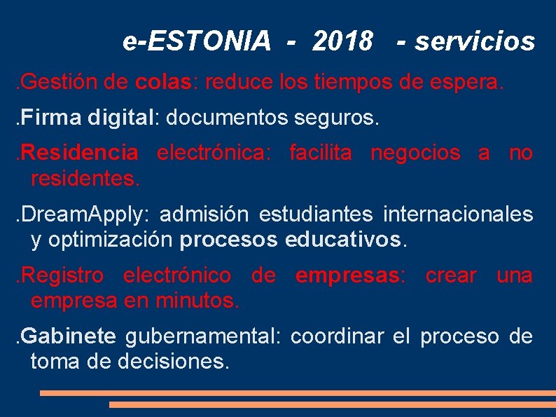 e-ESTONIA - 2018 - servicios. Gestión de colas: reduce los tiempos de espera. .