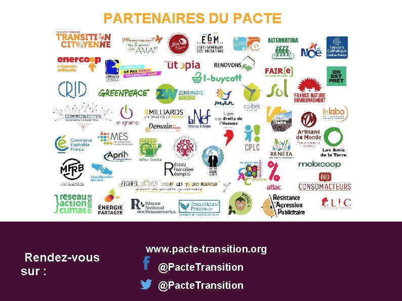 PARTENAIRES DU PACTE Rendez-vous sur : www. pacte-transition. org @Pacte. Transition 3 