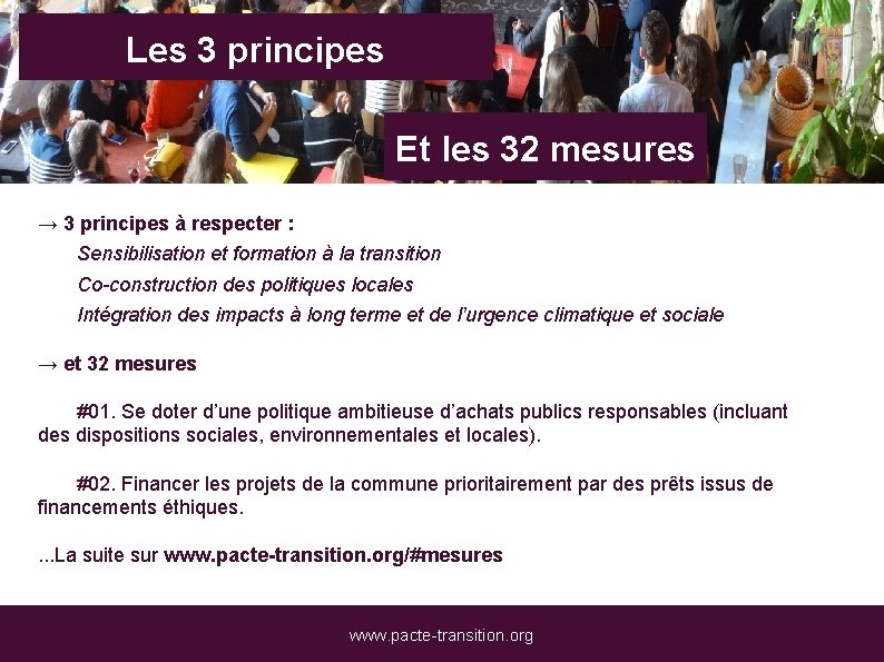 Les 3 principes Et les 32 mesures → 3 principes à respecter : Sensibilisation