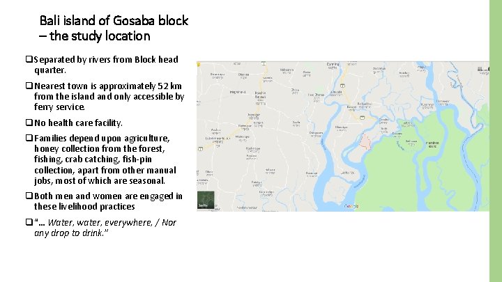 Bali island of Gosaba block – the study location q Separated by rivers from