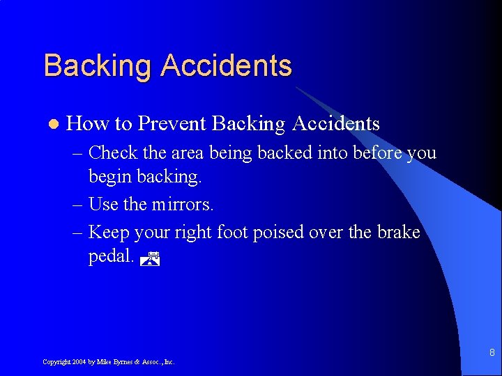 Backing Accidents l How to Prevent Backing Accidents – Check the area being backed