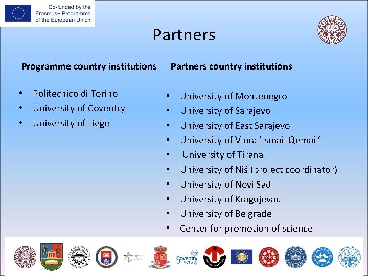 Partners Programme country institutions • Politecnico di Torino • University of Coventry • University